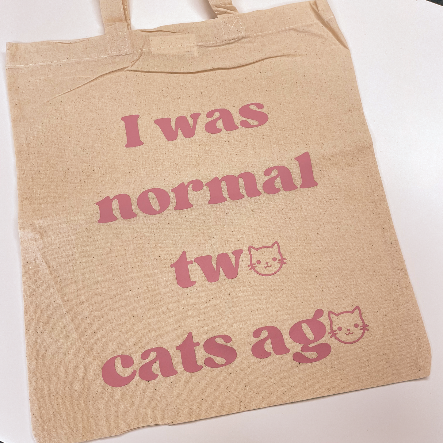 Tote bag 'I was normal two cats ago'